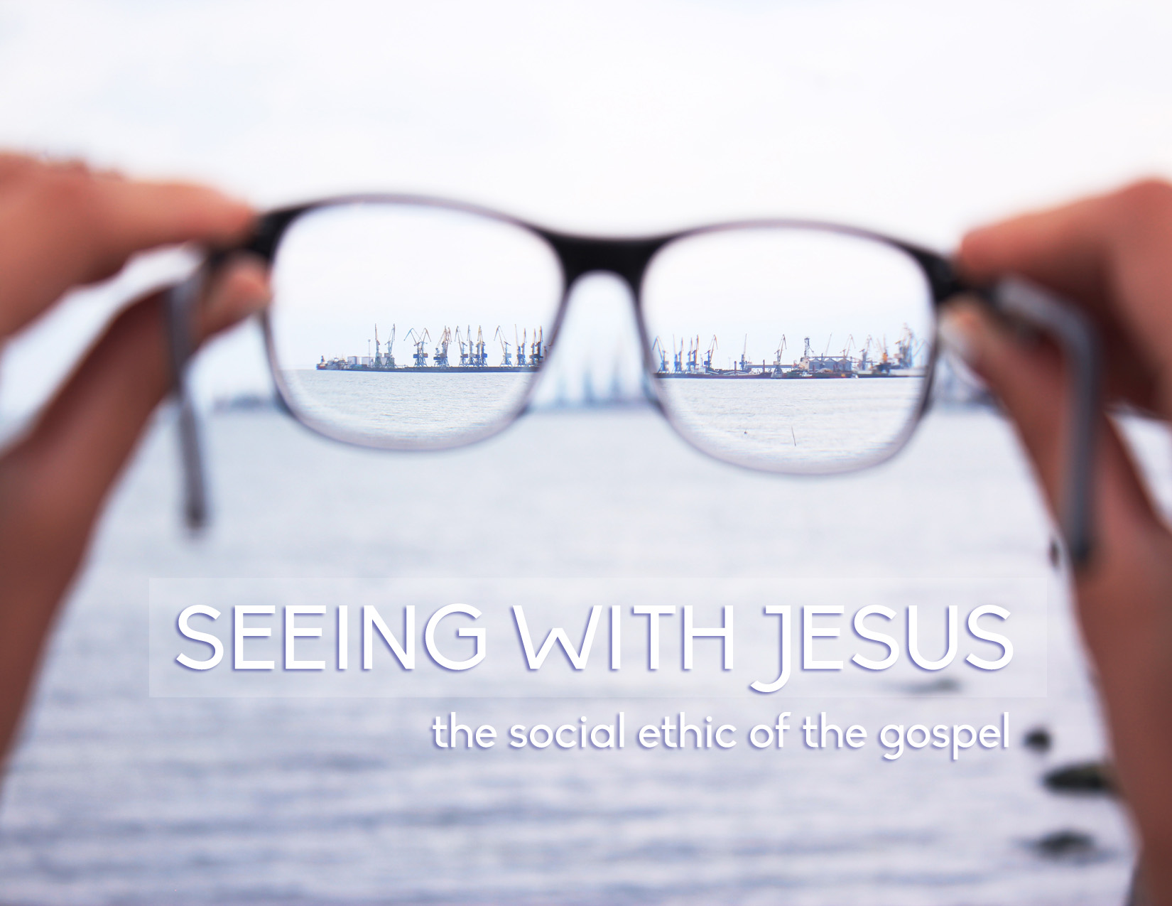 Seeing With Jesus- the woman at the well